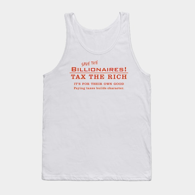 Save the billionaires Tank Top by Mel's Stuff